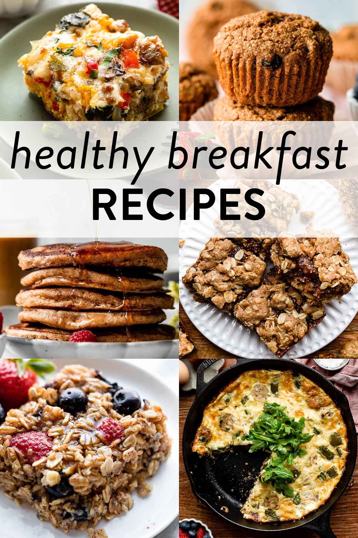 collage of breakfast recipe images including baked oatmeal, breakfast egg casserole, bran muffins, and chicken sausage frittata.